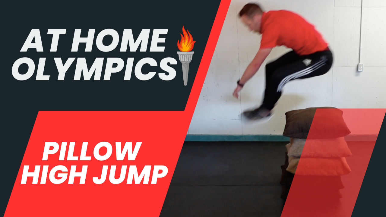 Week 36 - At Home Olympics - Pillow High Jump