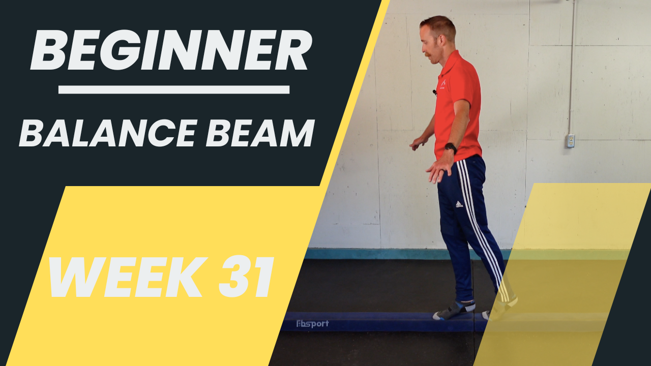 Beginner - Week 31 - Balance Beam