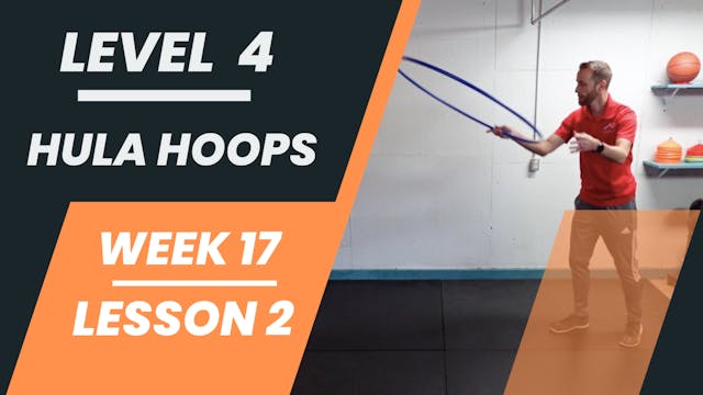 Level 4 - Week 17 - Lesson 2 - Hula Hoops