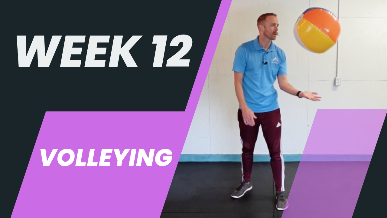 Week 12 PE - Volleying