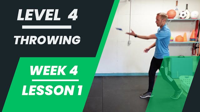 Level 4 - Week 4 - Lesson 1 - Throwing