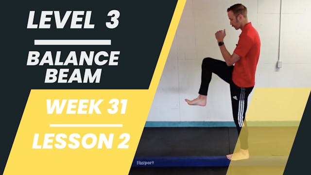 Level 3 - Week 31 - Lesson 2 - Balance Beam