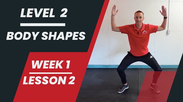 Level 2 - Week 1 - Lesson 2 - Body Shapes