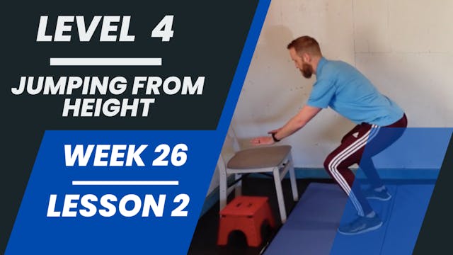 Level 4 - Week 26 - Lesson 2 - Jumping From Height