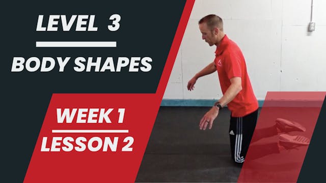 Level 3 - Week 1 - Lesson 2 - Body Shapes