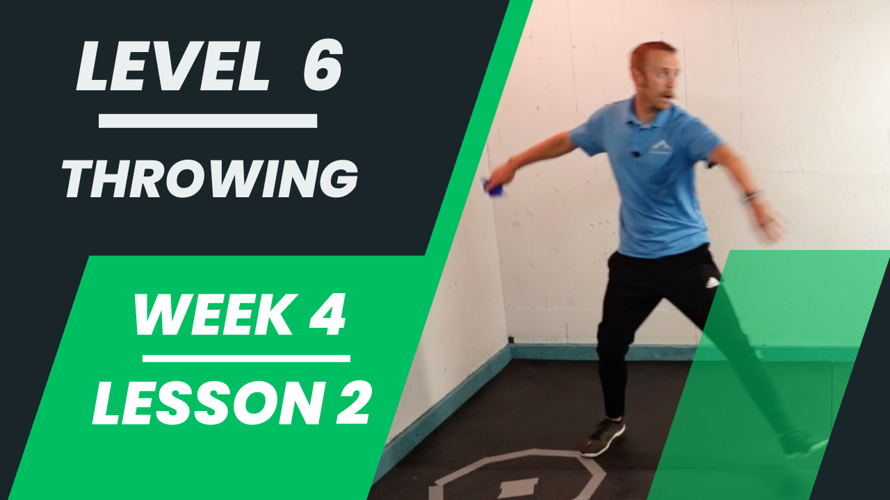 Level 6 - Week 4 - Lesson 2 - Throwing