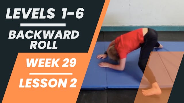 Levels 1-6 - Week 29 - Lesson 2 - Backward Roll