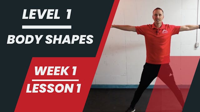 Level 1 - Week 1 - Lesson 1 - Body Shapes