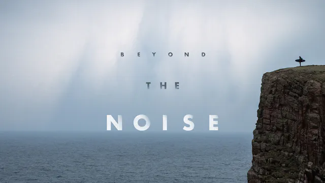 Beyond the Noise