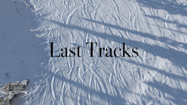 Last Tracks