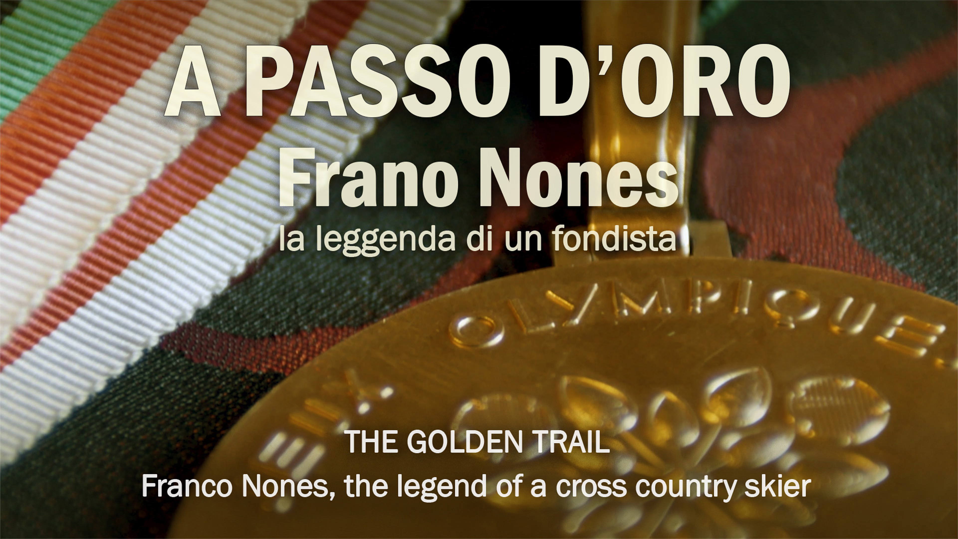 The Golden Trail / A Passo d’Oro