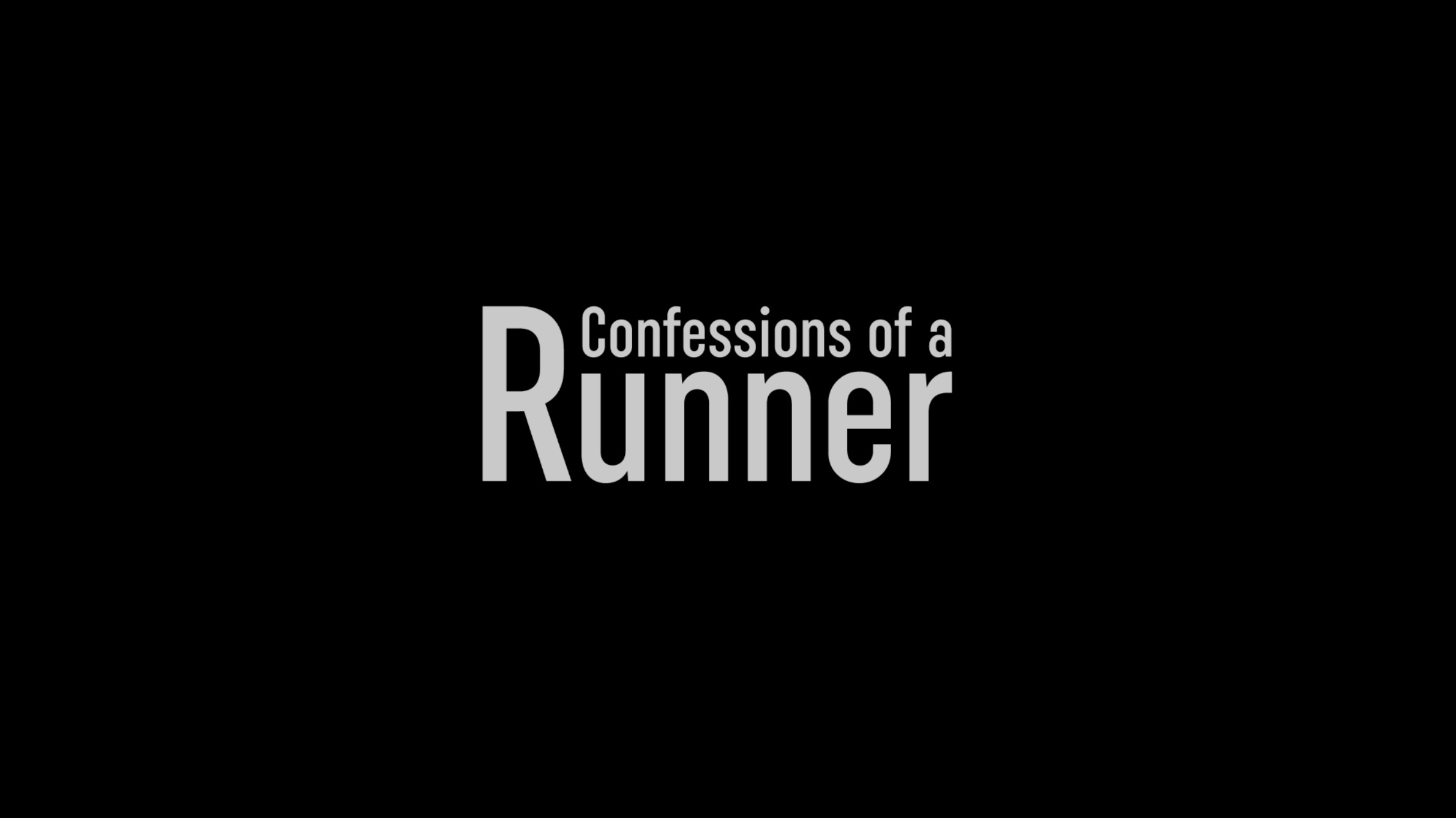 Confessions of a Runner