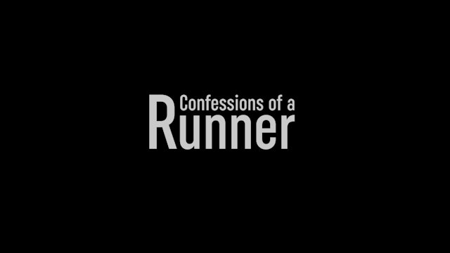 Confessions of a Runner