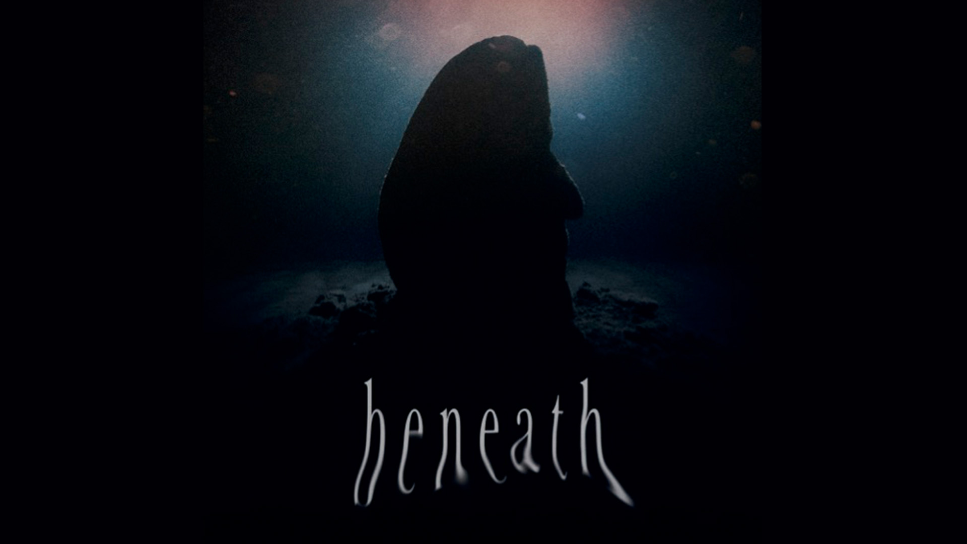 Beneath
