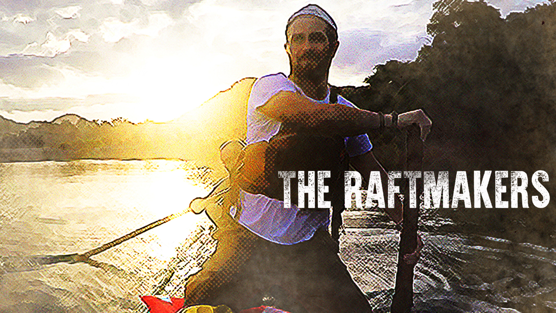 The Raftmakers