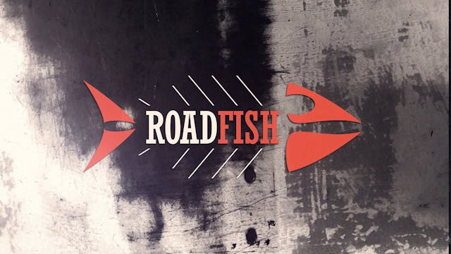 Roadfish - Season 4 - Episode 7 - Roa...