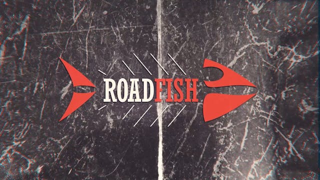 Roadfish - Season 4 - Episode 9 - Roa...