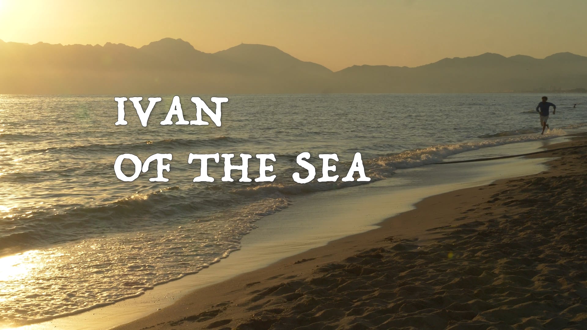 Ivan of the Sea / Ivan del Mare