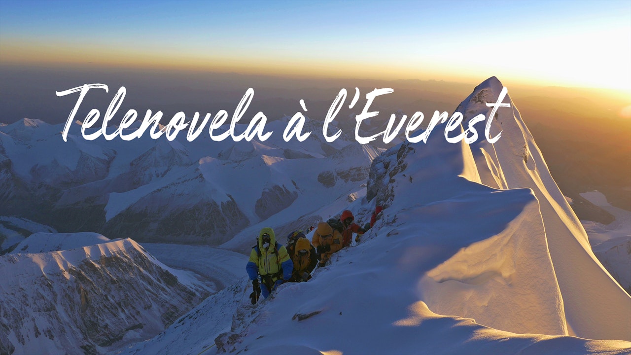 Telenovela on Everest