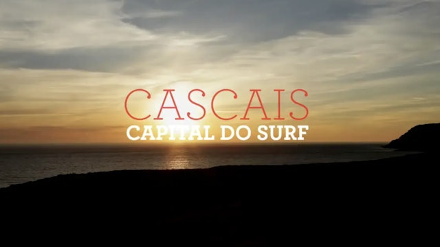 Cascais the Capital of Surf