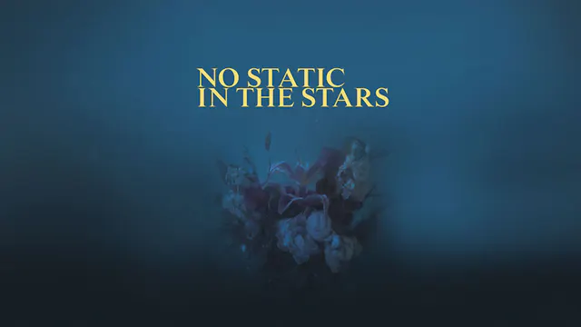No Static in the Stars