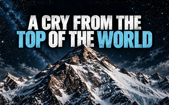 A Cry from the Top of the World