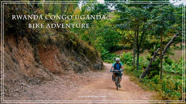 Rwanda Congo Uganda Bike Adventure