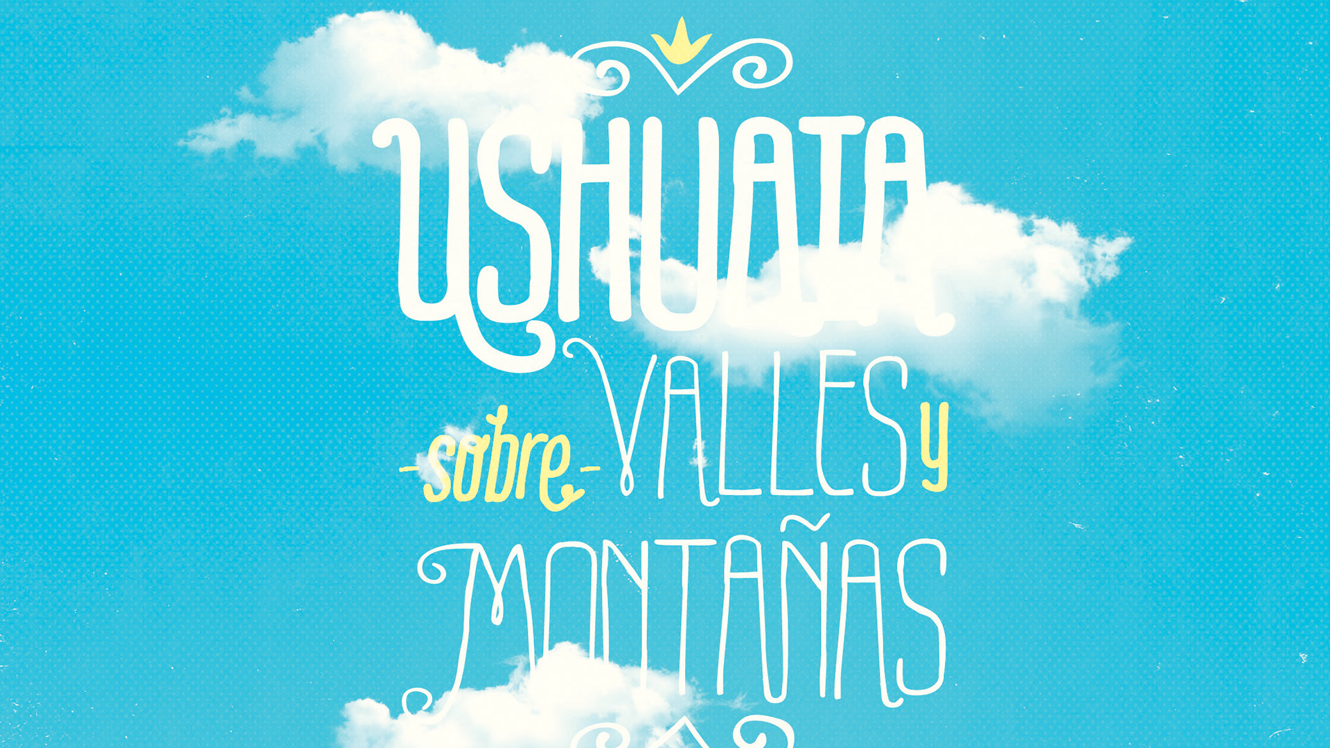 Ushuaia sobre Valles y Montañas