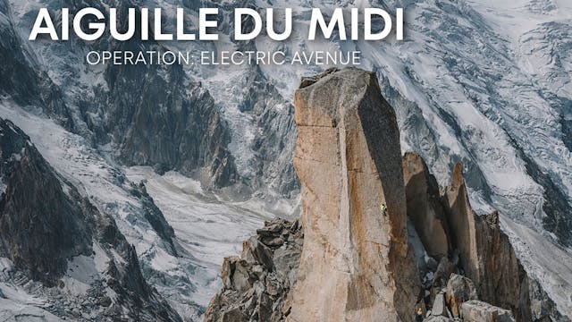 Aiguille du Midi Operation: Electric Avenue