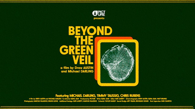 Beyond the Green Veil