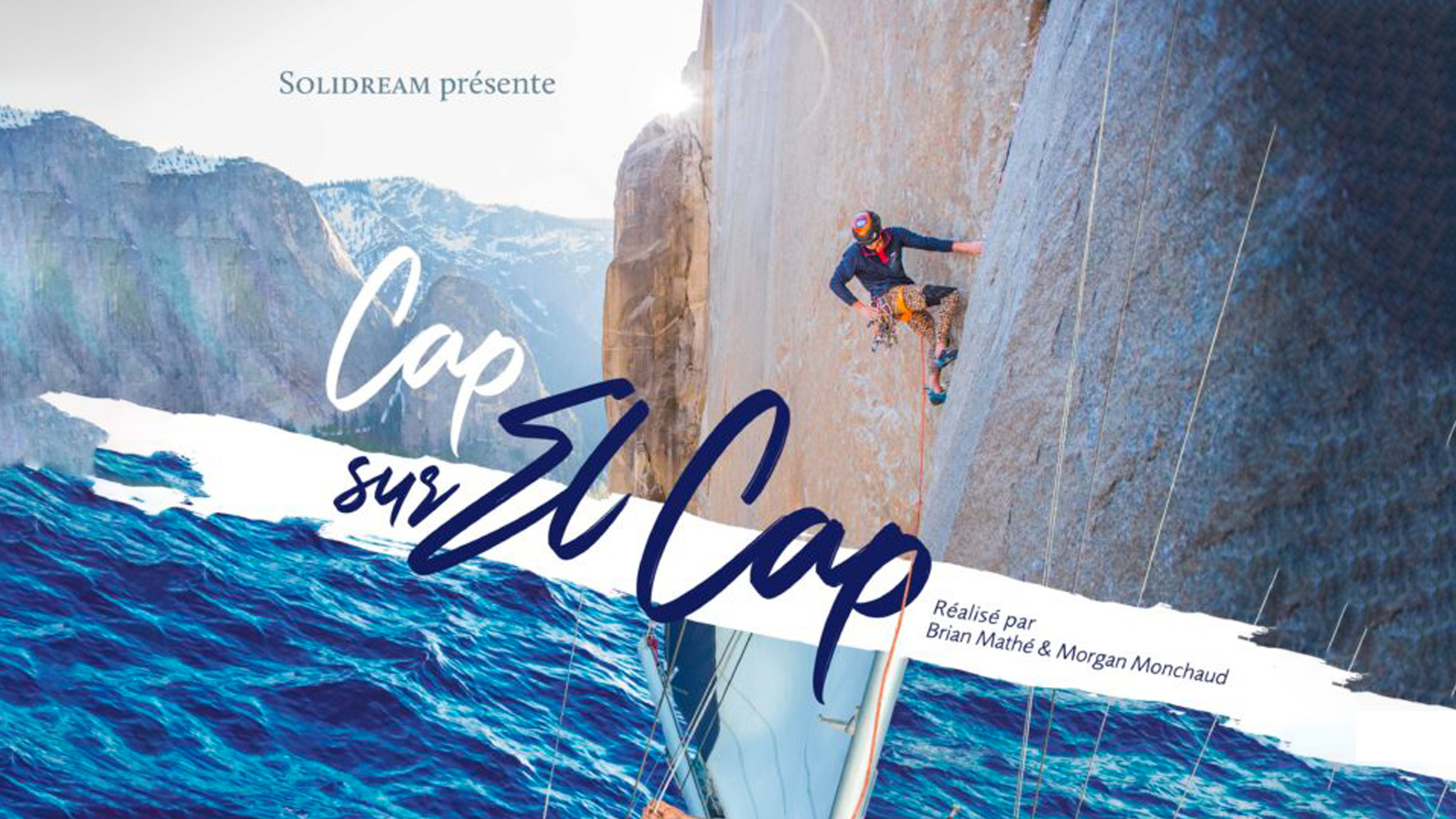 Captains On El Cap / Cap sur El Cap