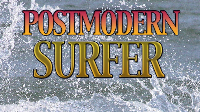 Post Modern Surfer