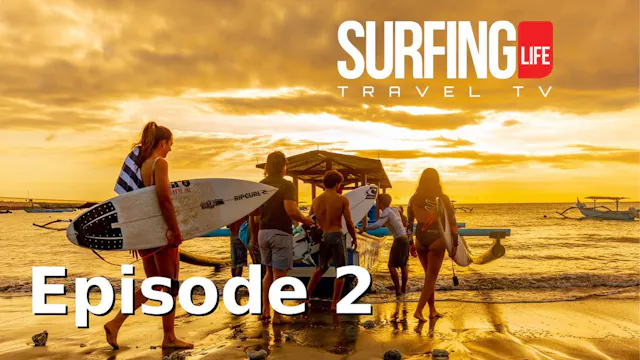 Surfing Life Travel - Episode 2 Lombok