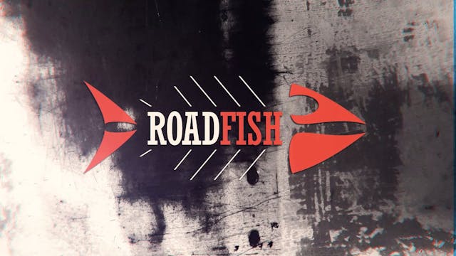 Roadfish - Season 5 - Episode 11 - To...