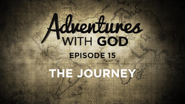 Episode 15 - The Journey