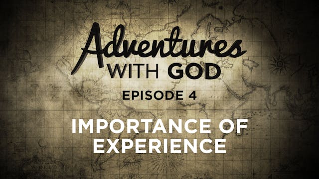 Episode 04 - Importance of Experience