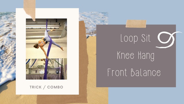 Trick & Combo: Loop Sit - Knee Hang - Front Balance