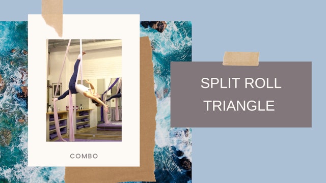 Combo: Split Roll - Triangle (Part of Split-Roll-Triangle Sequence)