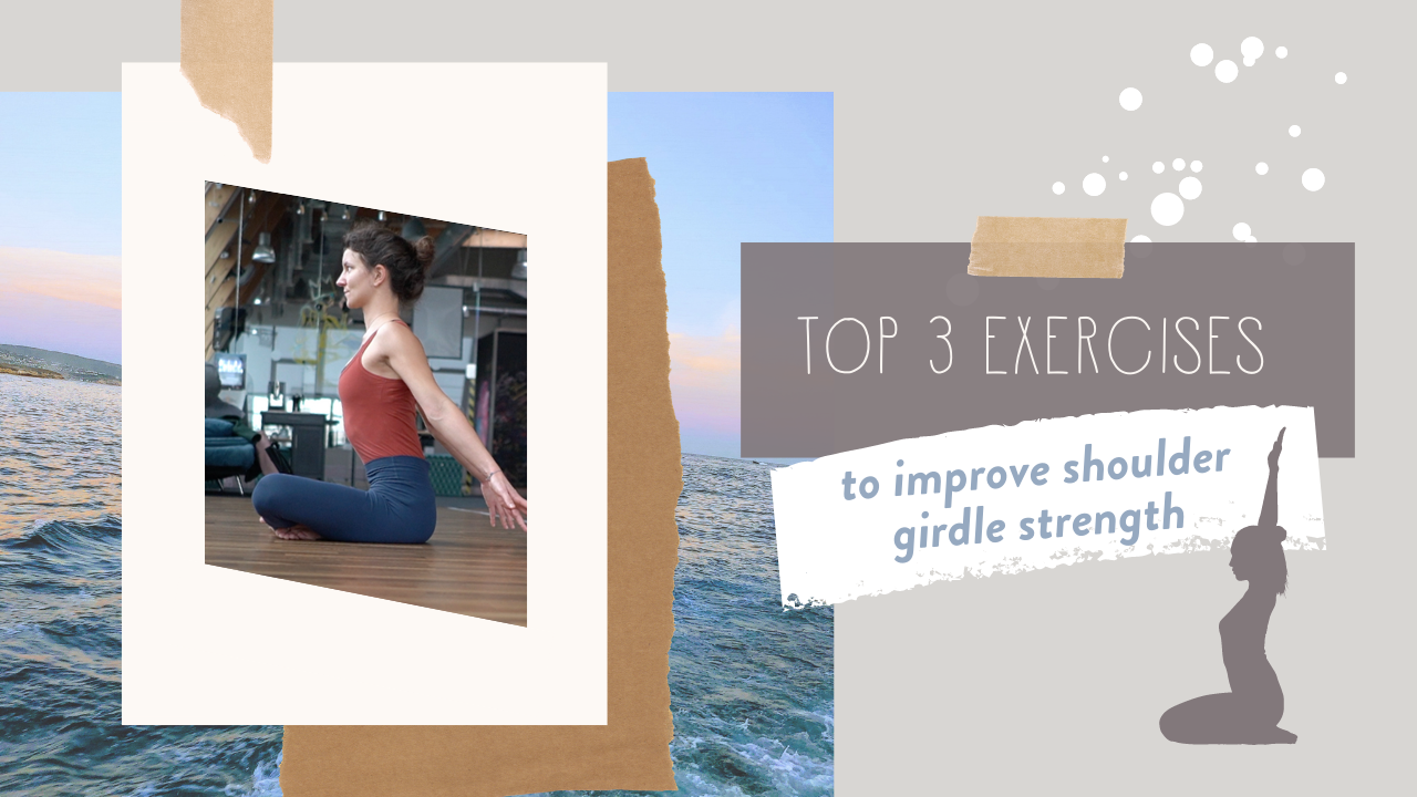Top 3 Exercises to Improve Shoulder Girdle Strength