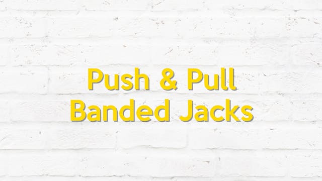 PUSH & PULL BANDED JACK