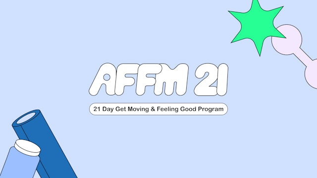 21 Day Get Moving & Feeling Good Program