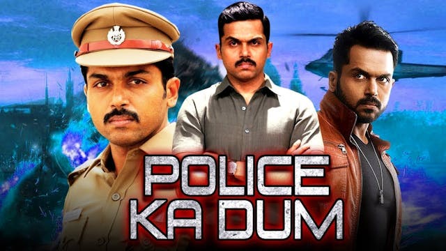 Police ka Dum