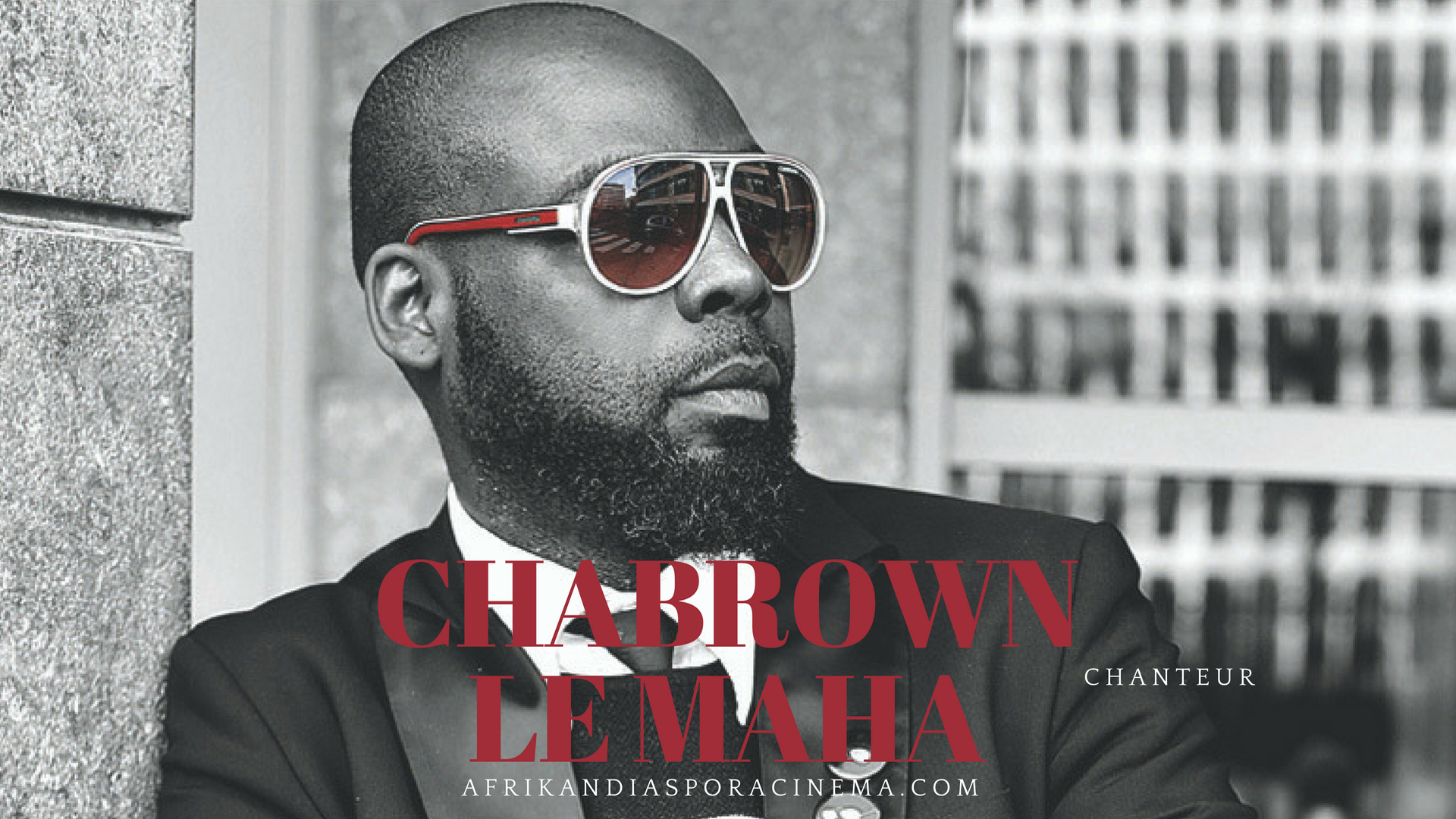 CHABROWN LE MAHA, chanteur