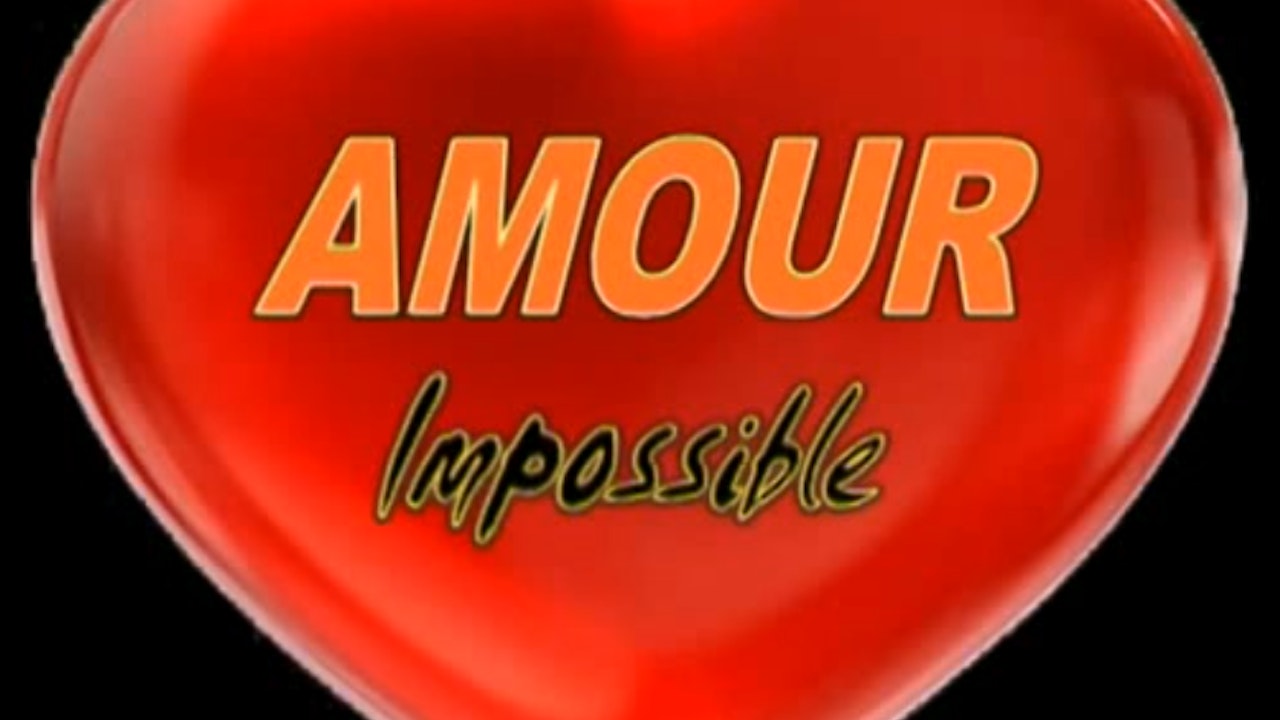 Amour Impossible Nextafriktv Stream Africa Amour Impossible Nextafriktv Stream Africa