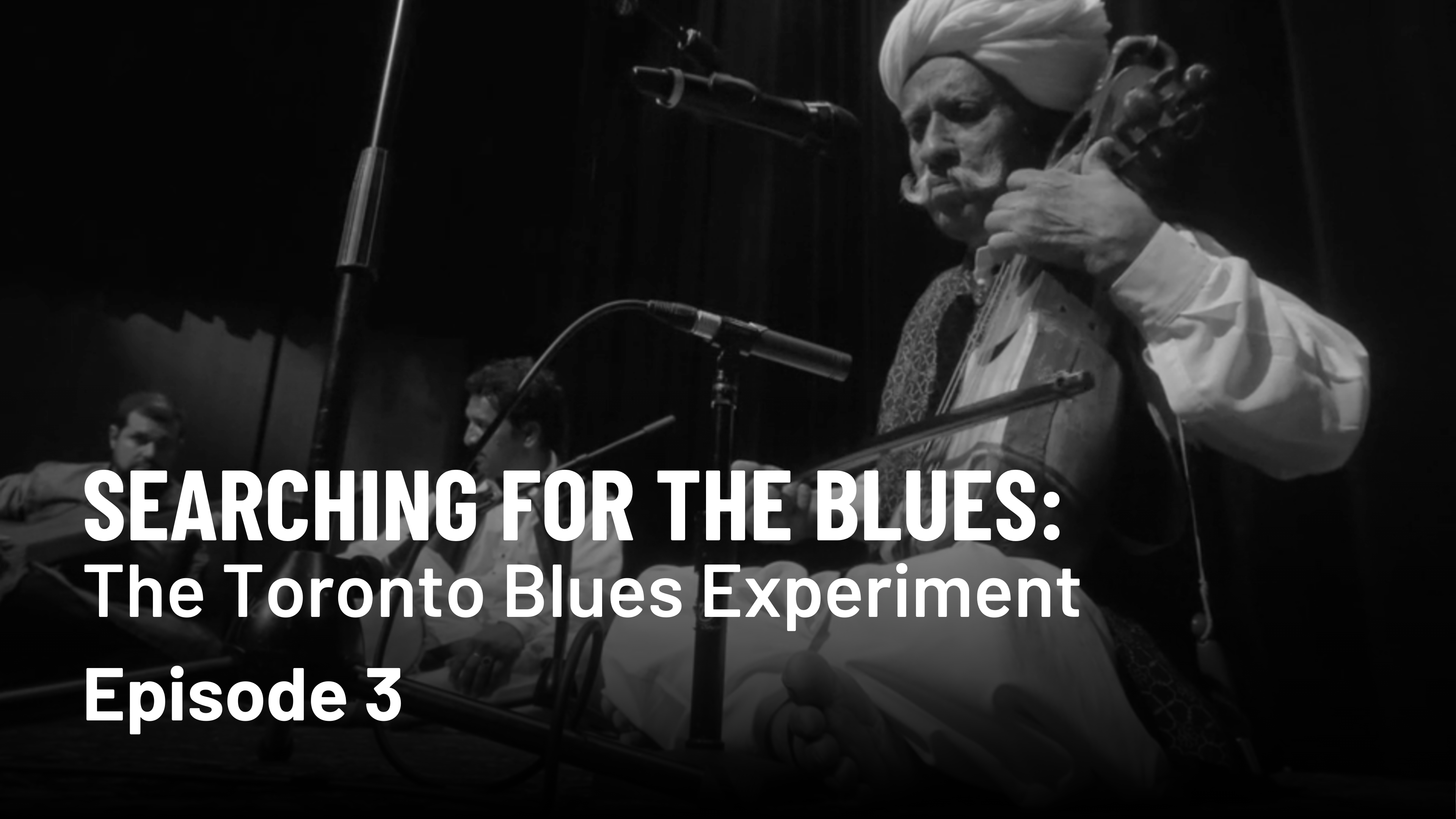 Searching for the Blues: The Toronto Blues Experiment — Episode 3