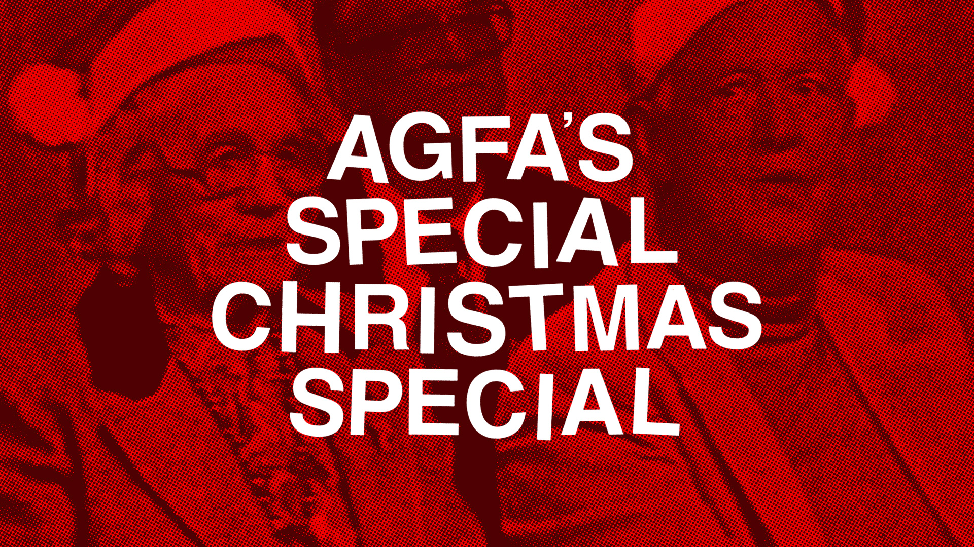 AGFA'S SPECIAL CHRISTMAS SPECIAL