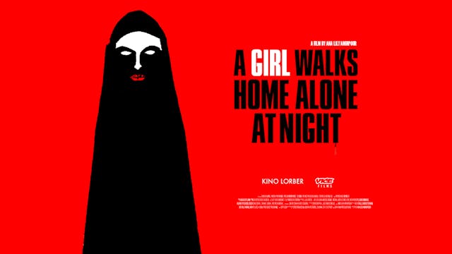 A Girl Walks Home Alone at Night (rental)