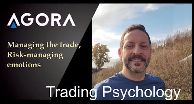 6 Managing the trade, risk-managing emotions