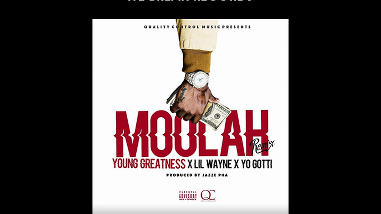 Young-Greatness-ft.-Lil-Wayne-Yo-Gotti-Moolah-REMIX-MP3WAXX