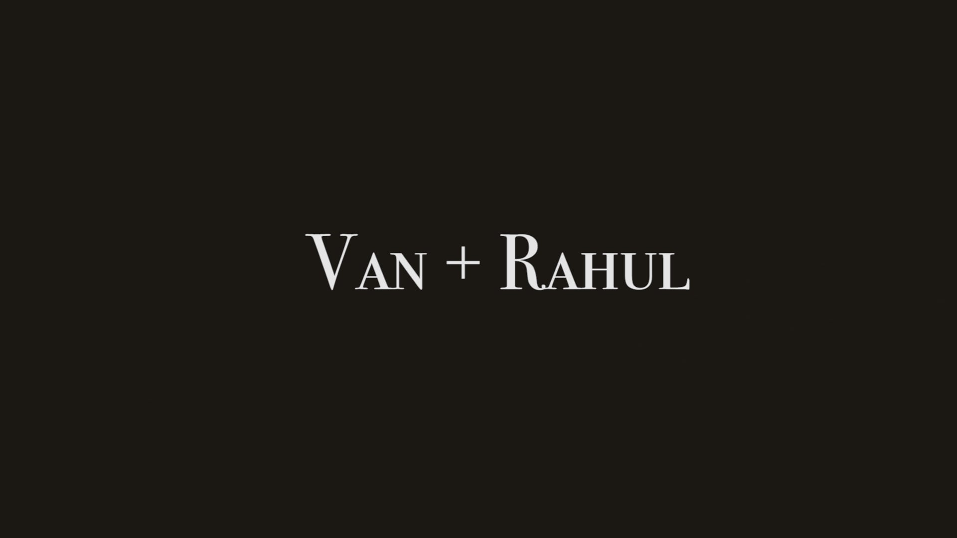 Van + Rahul